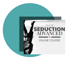 sincere seduction advanced